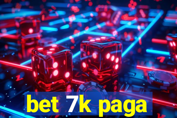 bet 7k paga
